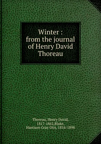 Обложка книги Winter : from the journal of Henry David Thoreau, Henry David Thoreau