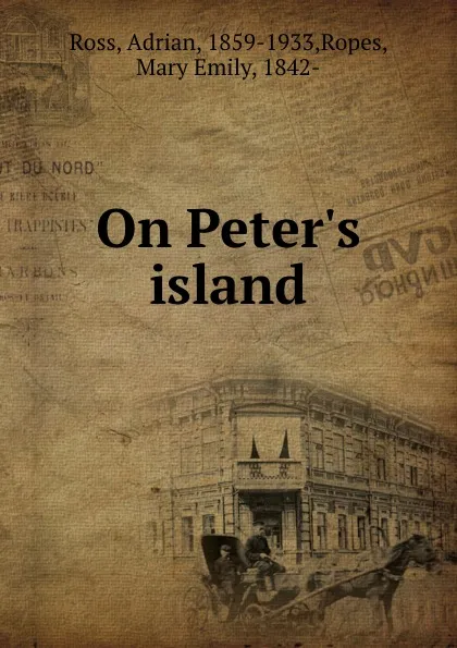 Обложка книги On Peter.s island, Adrian Ross