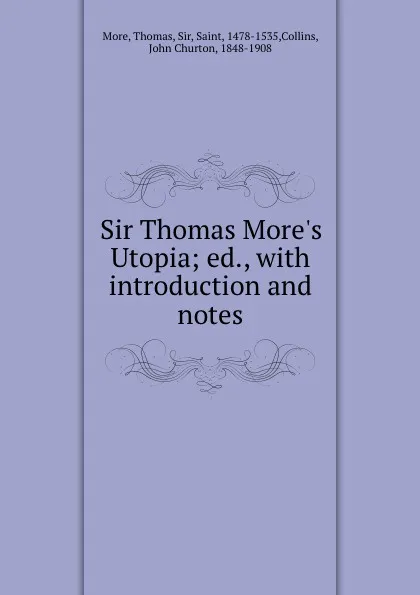 Обложка книги Sir Thomas More.s Utopia; ed., with introduction and notes, Thomas More