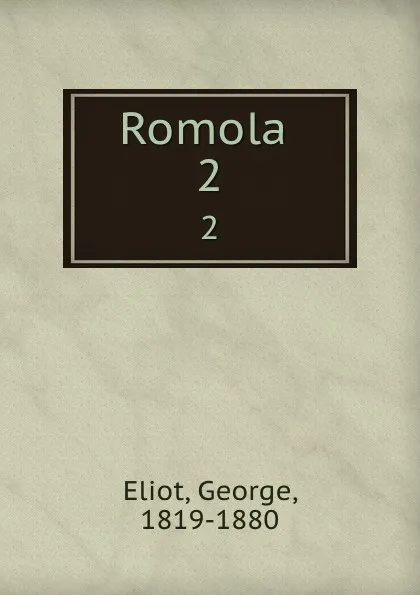 Обложка книги Romola . 2, George Eliot