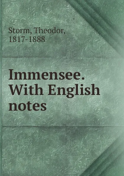 Обложка книги Immensee. With English notes, Theodor Storm