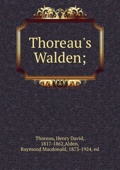 Обложка книги Thoreau.s Walden;, Henry David Thoreau