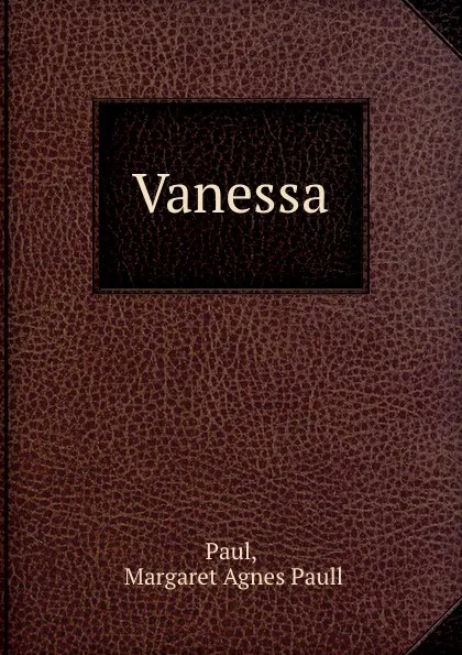 Обложка книги Vanessa, Margaret Agnes Paull Paul