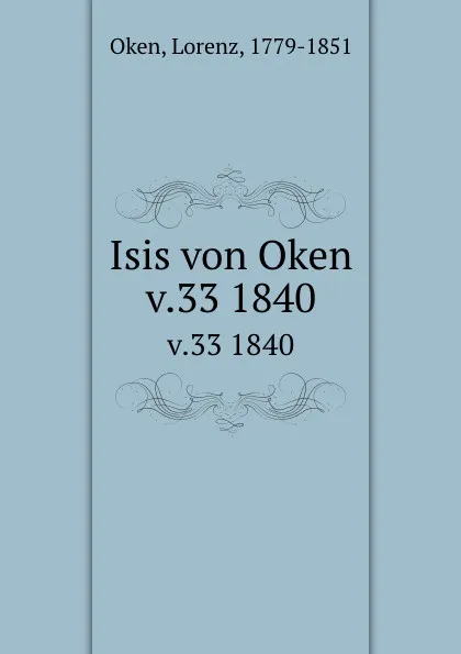 Обложка книги Isis von Oken. v.33 1840, Lorenz Oken