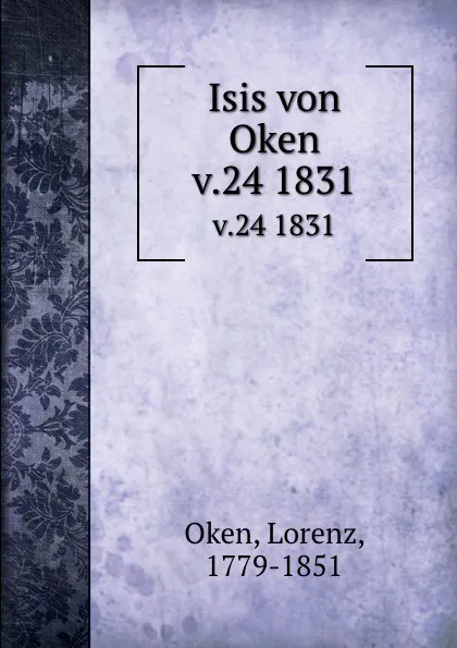 Обложка книги Isis von Oken. v.24 1831, Lorenz Oken