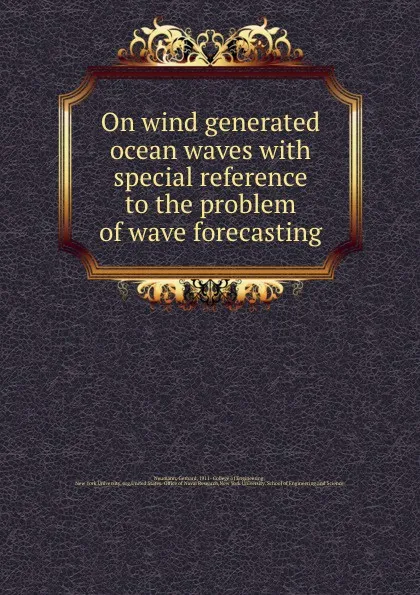 Обложка книги On wind generated ocean waves with special reference to the problem of wave forecasting, Gerhard Neumann