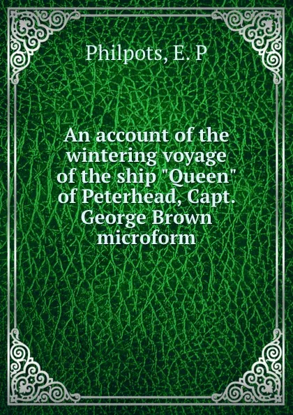 Обложка книги An account of the wintering voyage of the ship 