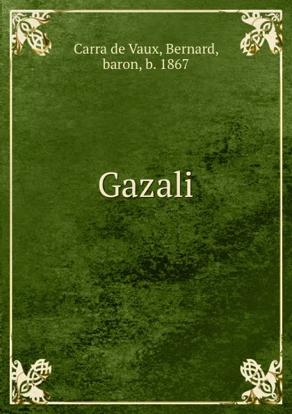 Обложка книги Gazali, B. Carra de Vaux