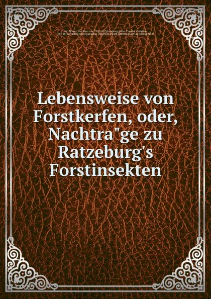 Обложка книги Lebensweise von Forstkerfen, oder, Nachtra