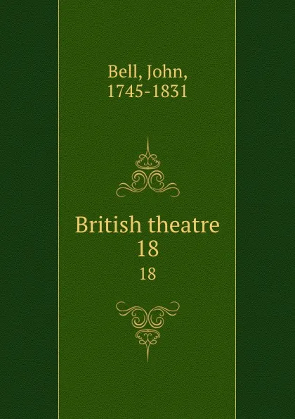 Обложка книги British theatre. 18, John Bell