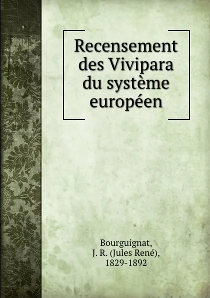 Обложка книги Recensement des Vivipara du systeme europeen, Jules René Bourguignat