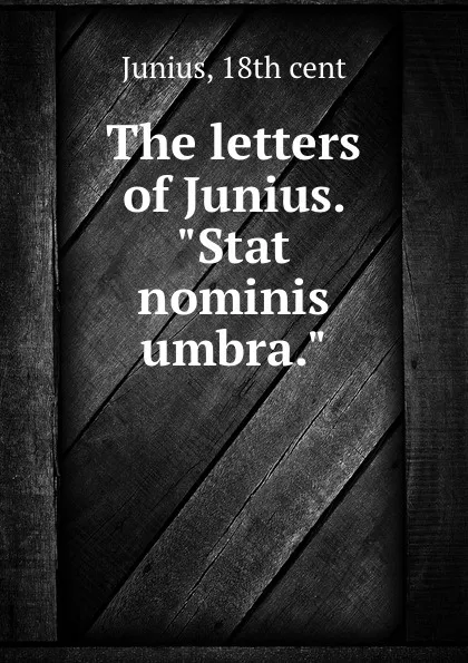 Обложка книги The letters of Junius. 