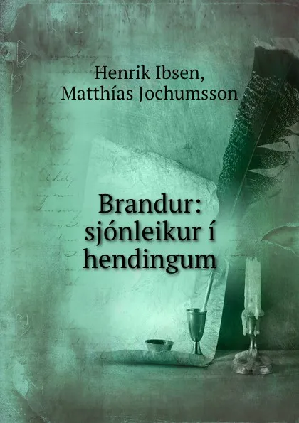 Обложка книги Brandur: sjonleikur i hendingum, Henrik Ibsen