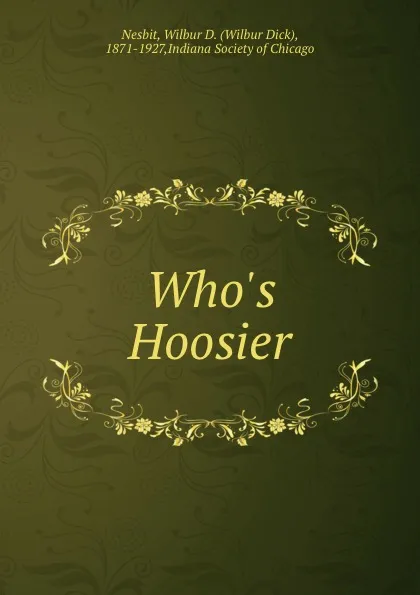 Обложка книги Who.s Hoosier, Wilbur Dick Nesbit