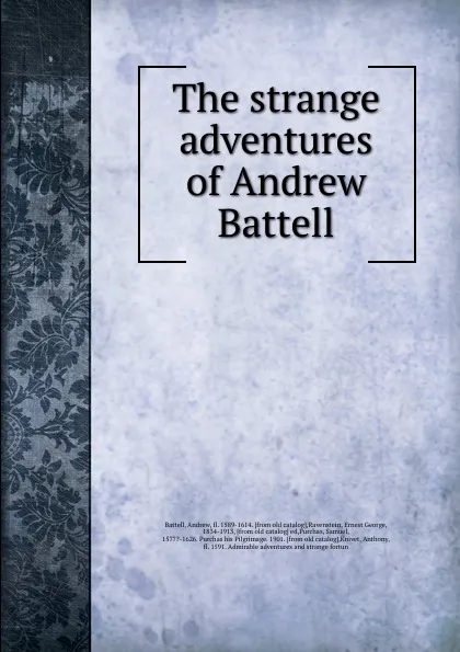 Обложка книги The strange adventures of Andrew Battell, Andrew Battell