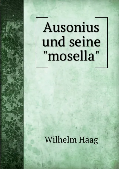 Обложка книги Ausonius und seine