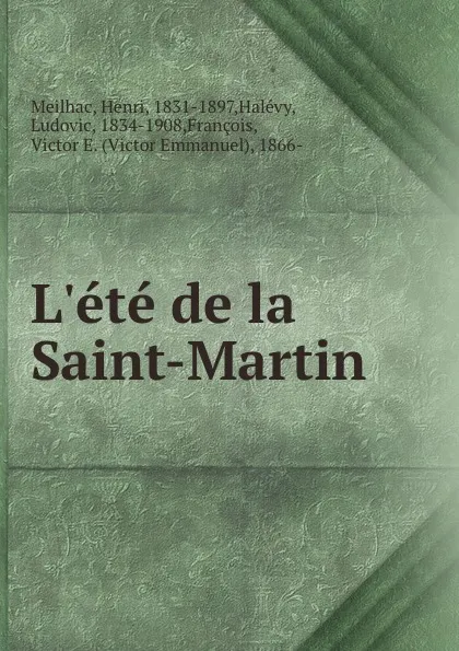 Обложка книги L.ete de la Saint-Martin, Henri Meilhac