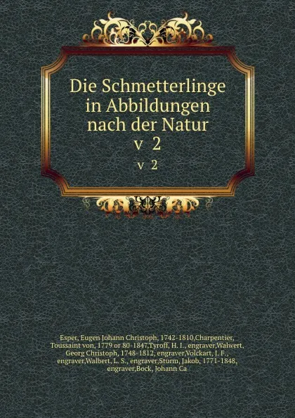 Обложка книги Die Schmetterlinge in Abbildungen nach der Natur. v  2, Eugen Johann Christoph Esper