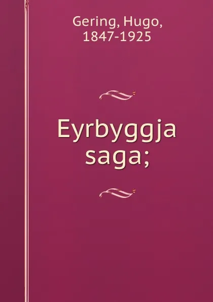 Обложка книги Eyrbyggja saga;, Hugo Gering