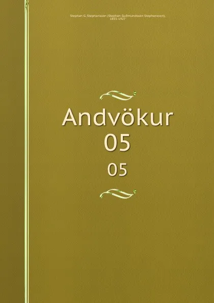 Обложка книги Andvokur. 05, Stephan G. Stephansson