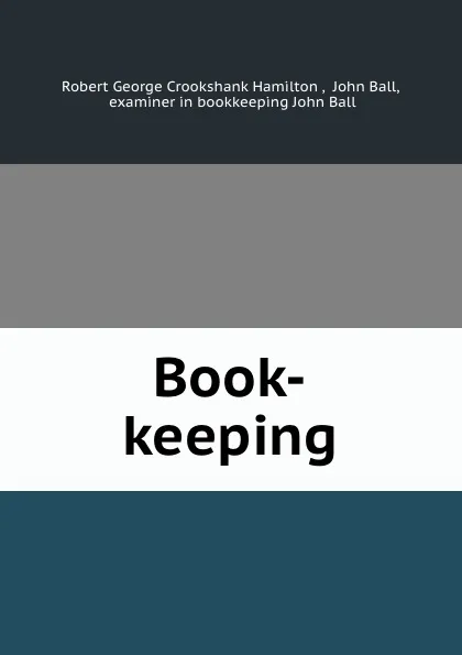 Обложка книги Book-keeping, Robert George Crookshank Hamilton