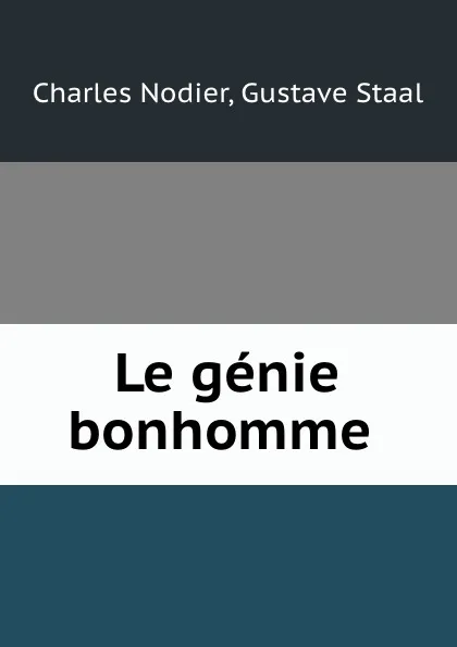 Обложка книги Le genie bonhomme, Charles Nodier