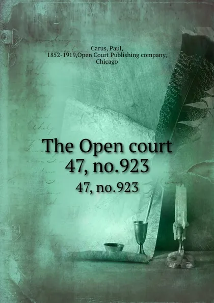 Обложка книги The Open court. 47, no.923, Paul Carus