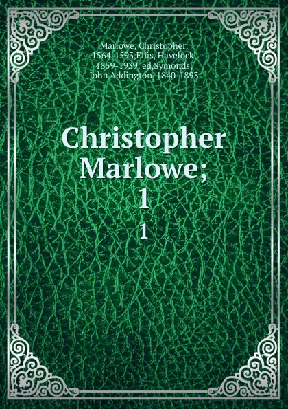 Обложка книги Christopher Marlowe;. 1, Christopher Marlowe