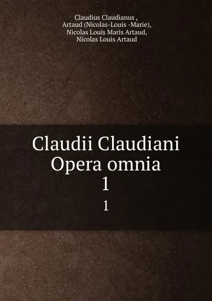 Обложка книги Claudii Claudiani Opera omnia. 1, Claudius Claudianus