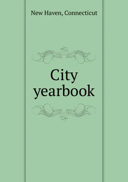 Обложка книги City yearbook, New Haven