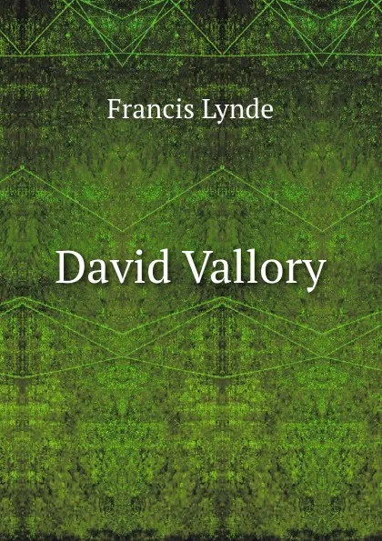 Обложка книги David Vallory, Lynde Francis