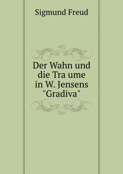 Обложка книги Der Wahn und die Traume in W. Jensens 