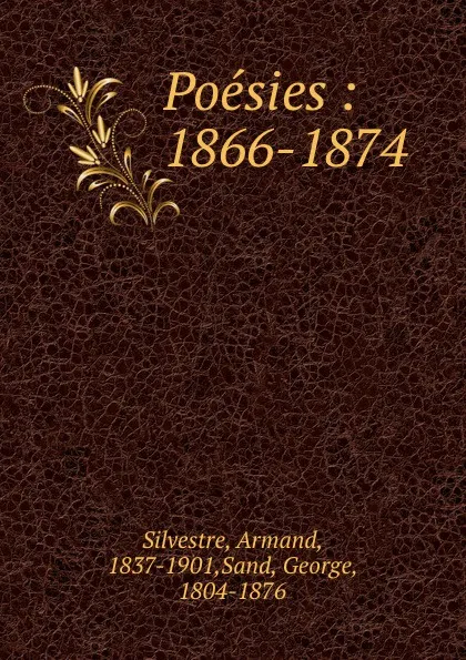 Обложка книги Poesies : 1866-1874, Armand Silvestre