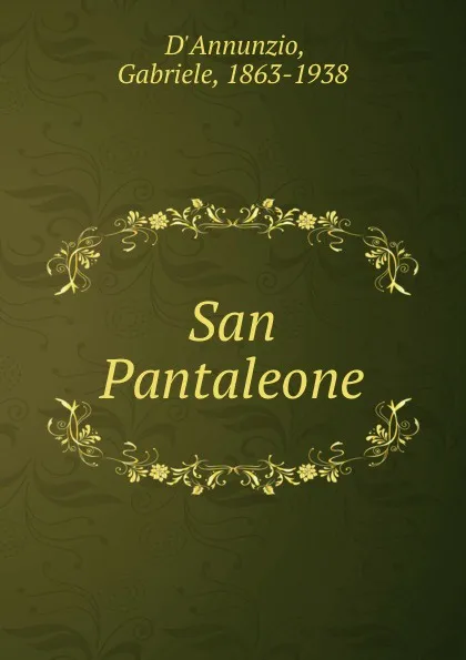 Обложка книги San Pantaleone, Gabriele d'Annunzio