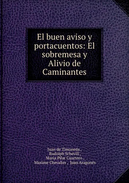 Обложка книги El buen aviso y portacuentos: El sobremesa y Alivio de Caminantes, Juan de Timoneda