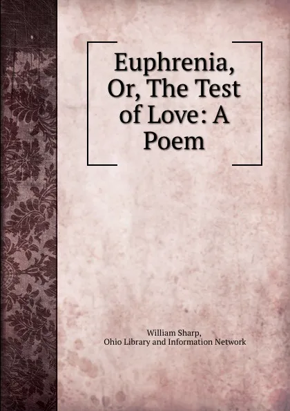 Обложка книги Euphrenia, Or, The Test of Love: A Poem, William Sharp