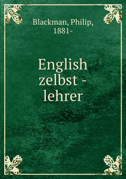 Обложка книги English zelbst-lehrer, Philip Blackman