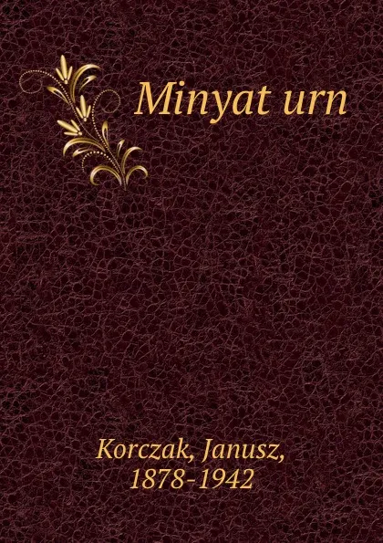 Обложка книги Minyaturn, Janusz Korczak