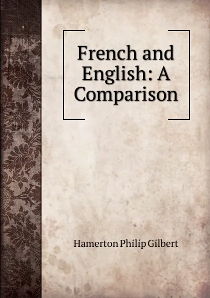 Обложка книги French and English: A Comparison, Hamerton Philip Gilbert