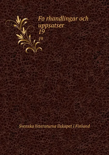 Обложка книги Forhandlingar och uppsatser. 19, Svenska litteratursällskapet i Finland