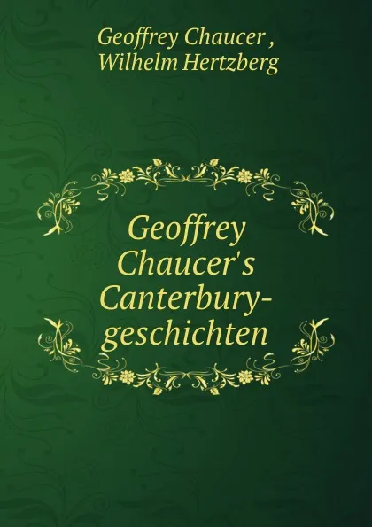 Обложка книги Geoffrey Chaucer.s Canterbury-geschichten, Geoffrey Chaucer