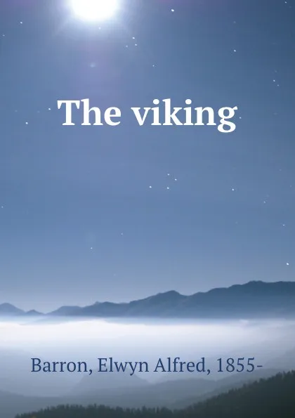 Обложка книги The viking, Elwyn Alfred Barron