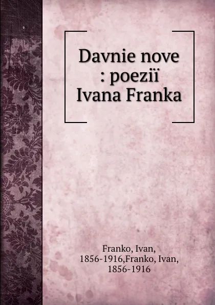 Обложка книги Davnie nove : poezii Ivana Franka, Ivan Franko