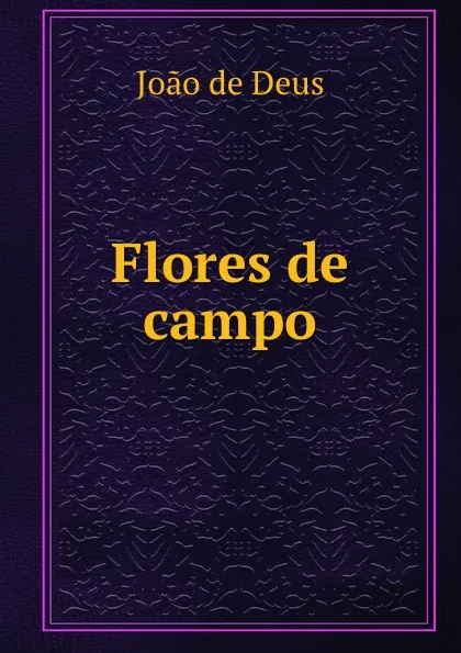 Обложка книги Flores de campo, Joao de Deus