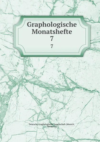 Обложка книги Graphologische Monatshefte. 7, Munich