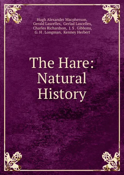 Обложка книги The Hare: Natural History, Hugh Alexander Macpherson