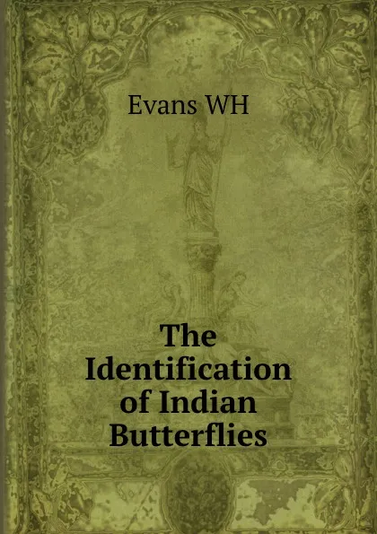 Обложка книги The Identification of Indian Butterflies, Evans