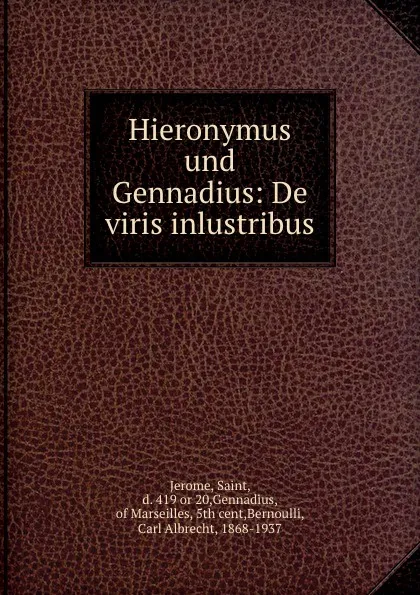 Обложка книги Hieronymus und Gennadius: De viris inlustribus, Saint Jerome