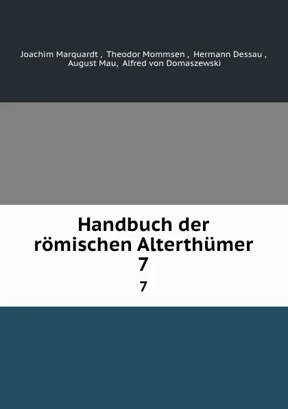 Обложка книги Handbuch der romischen Alterthumer. 7, Joachim Marquardt