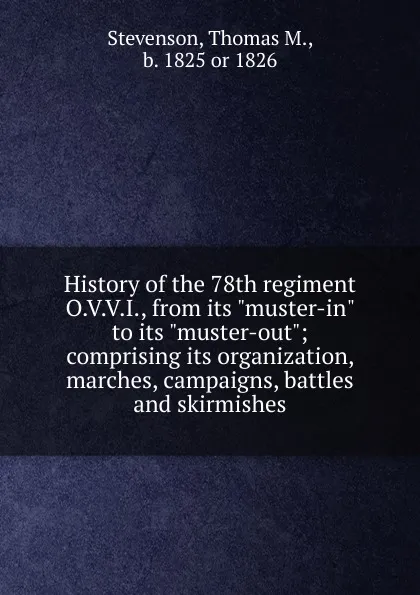 Обложка книги History of the 78th regiment O.V.V.I., from its 